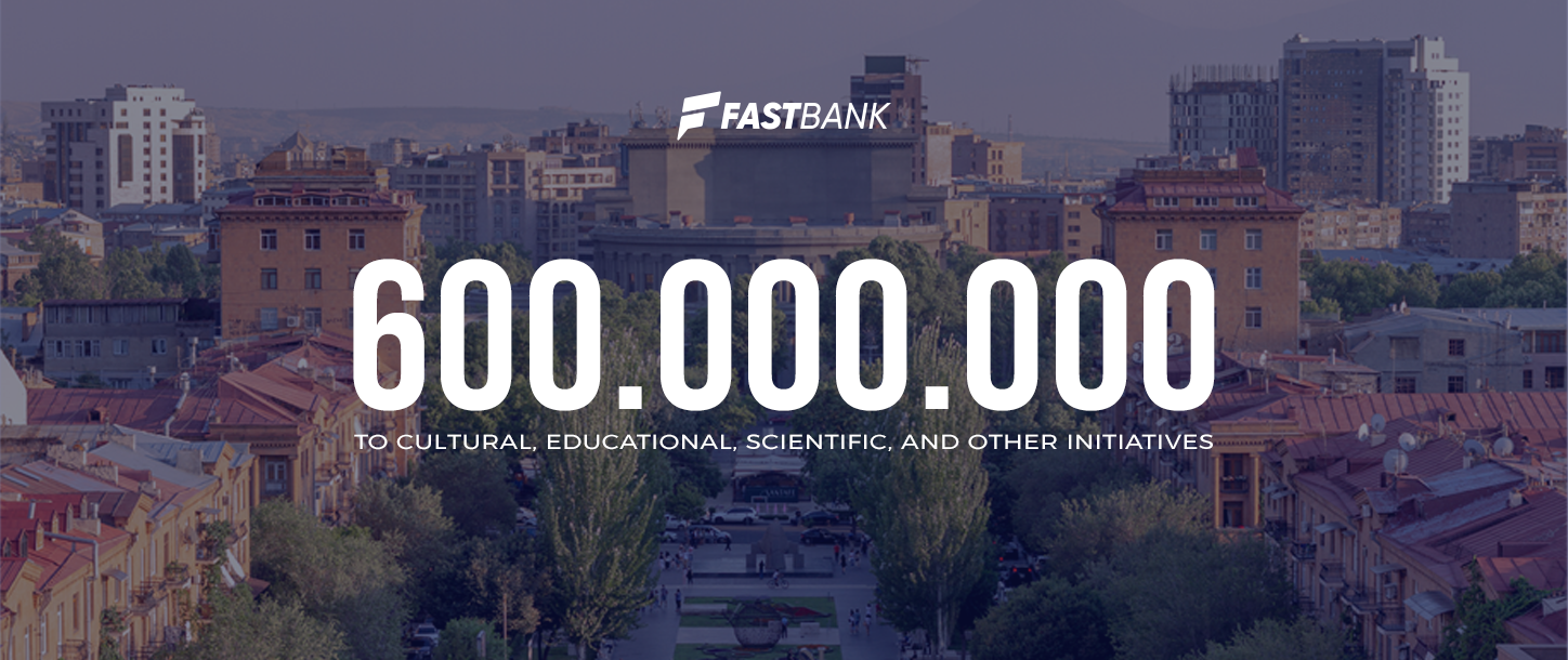 Fast Bank has provided support of over 600 million AMD to various projects.